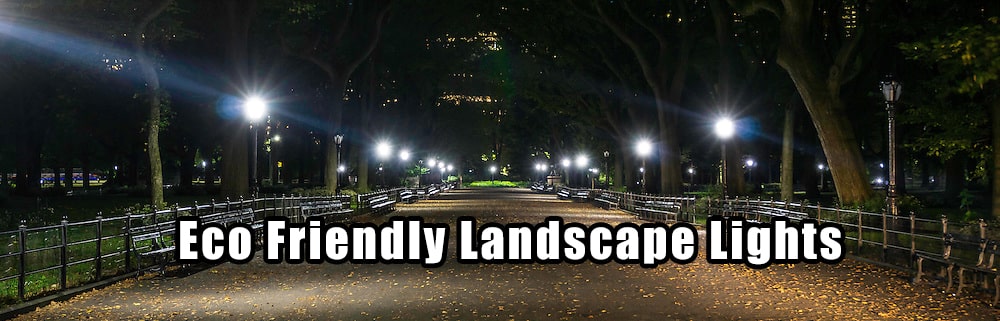 Eco Friendly Landscape Lights